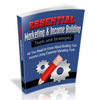 Essential Marketing & Income Building Tools