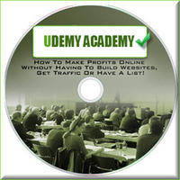 Udemy Academy How To Use The World's Best Teaching Platform for Profit