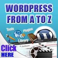 WP from A to Z ( Everything You Need To Know To Make A Great WordPress Website )
